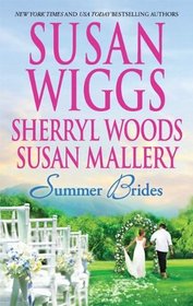 Summer Brides: The Borrowed Bride / A Bridge to Dreams / Sister of the Bride