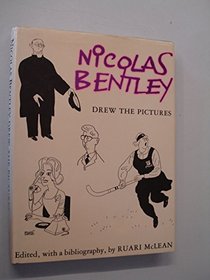 Nicolas Bentley Drew the Pictures