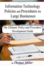 Information Technology Policies and Procedures for Large Businesses