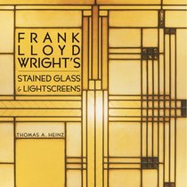 Frank Lloyd Wright's Stained Glass  Lightscreens