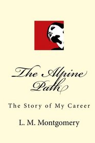 The Alpine Path: The Story of My Career