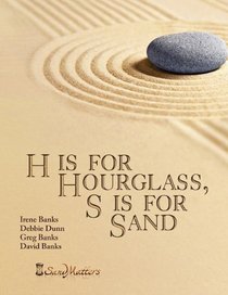 H IS FOR HOURGLASS, S IS FOR SAND