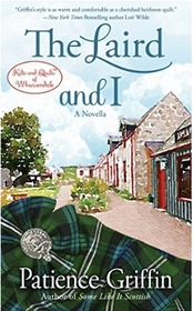 The Laird and I (Kilts and Quilts, Bk 6.5)