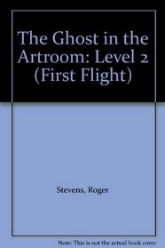 The Ghost in the Artroom: Level 2 (First Flight)