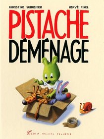 Pistache déménage (French Edition)