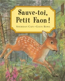 Sauve-toi, Petit Faon!