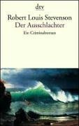 Der Ausschlachter. Ein Criminalroman.