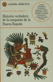 Historia verdadera de la conquista de Nueva Espana (Castalia Didactica) (Spanish Edition)