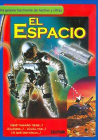 EL ESPACIO (Como, Donde, Cuando?/How, Where, When?) (Spanish Edition)
