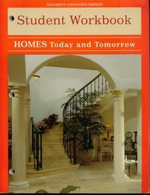 Homes Today and Tomorrow: Students Workbook Teacher's Annotated Edition