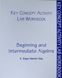 Beginning and Intermediate Algebra Lab Workbook