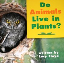 Do Animals Live in Plants?