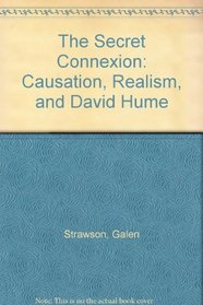 The Secret Connexion: Causation, Realism, and David Hume