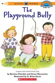 The Playground Bully (School Friends, Bk 7) (Hello Reader L3)