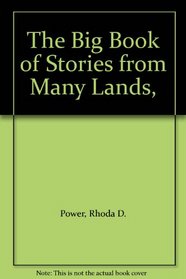 The Big Book of Stories from Many Lands,