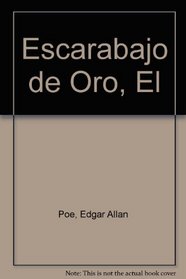 Escarabajo De Oro, El (Spanish Edition)