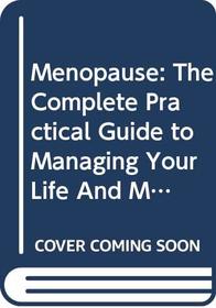 Menopause: the Practical Guide