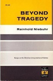 Beyond Tragedy: Essays on the Christian Interpretation of Tragedy