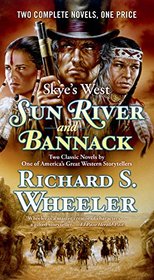 Sun River / Bannack (Skye's West, Bks 1-2)