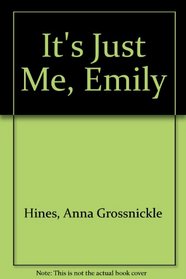 It's Just Me, Emily