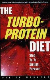 The Turbo Protein Diet: Stop Yo-Yo Dieting Forever