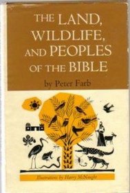 Land, Wildlife and Peoples of the Bible