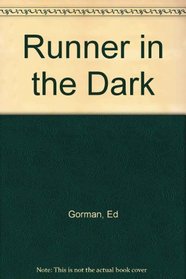 Runner in the Dark