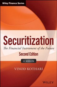 Securitization, + Website: The Financial Instrument of the Future (Wiley Finance)