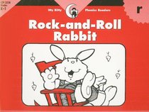 Rock-And-Roll Rabbit (Itty Bitty Phonics Readers)