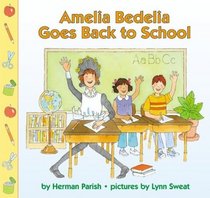 Amelia Bedelia Goes Back to School (Amelia Bedelia)