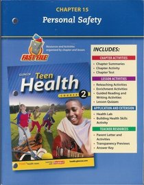 Teen Health, Course 2 Chapter 15 Fast File Personal Safety ISBN#0078748739