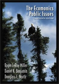 The Economics of Public Issues (13th Edition)