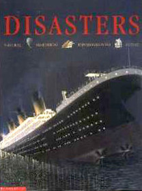 Disasters: Natural, Historical, Environmental, Future
