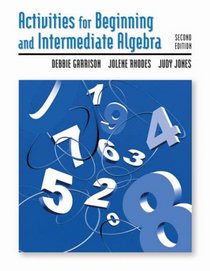 Activities Manual for Beginning and Intermediate Algebra