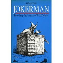 Jokerman: Reading the Lyrics of Bob Dylan