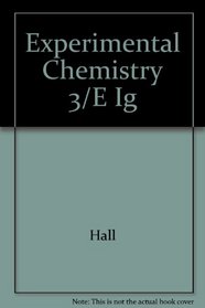 Experimental Chemistry 3/E Ig --1995 publication.