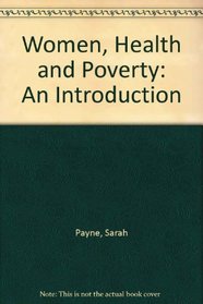 Women, Health and Poverty: An Introduction