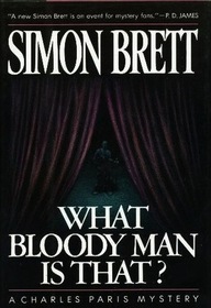 What Bloody Man is That? (Charles Paris, Bk 12) (Large Print)