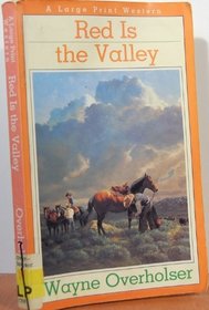 Red Is the Valley (G K Hall Nightingale Series Edition)