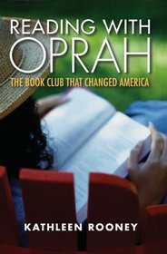 Reading with Oprah: The Book Club that Changed America, 2nd Edition