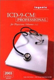 ICD-9-CM Professional for Physicians, Volumes 1 and 2, 2003 Compact, Intl Classification of Diseases, 9th Revision, Clinical Modification