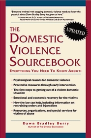 The Domestic Violence Sourcebook: Everything You Need to Know