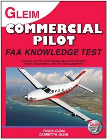 Commercial Pilot 2011: FAA Knowledge Test for the FAA Computer-Based Pilot Knowledge Test