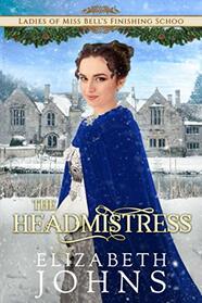 The Headmistress (Ladies of Miss Bell's Finishing School)