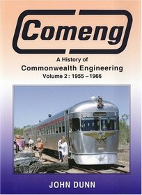 Comeng: A History of Commonwealth Engineering: 1955 - 1966