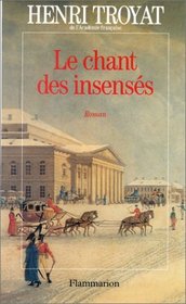 Le chant des insenses: Roman (French Edition)