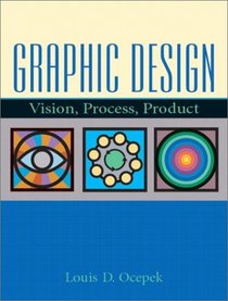 Graphic Design: Vision, Process, Product