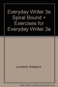Everyday Writer 3e spiral & Exercises for Everyday Writer 3e