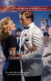 Courting the Enemy (Love Inspired Historical, No 103)