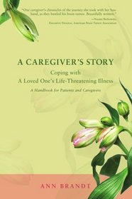 A Caregiver's Story: Coping with A Loved One's Life-Threatening Illness
